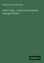 Charles Fitch: Letter to Rev. J. Litch, on the Second Coming of Christ, Buch