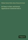 William Charles Wells: An Essay on Dew, and Several Appearances Connected with it, Buch