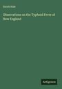 Enoch Hale: Observations on the Typhoid Fever of New England, Buch