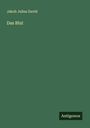 Jakob Julius David: Das Blut, Buch