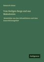 Heinrich Gelzer: Vom Heiligen Berge und aus Makedonien, Buch