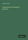 Ludwig Traube: Textgeschichte der Regula S. Benedicti, Buch