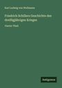 Karl Ludwig von Woltmann: Friedrich Schillers Geschichte des dreißigjährigen Krieges, Buch
