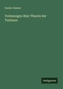 Gustav Zeuner: Vorlesungen über Theorie der Turbinen, Buch