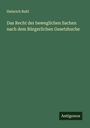 Heinrich Buhl: Das Recht der beweglichen Sachen nach dem Bürgerlichen Gesetzbuche, Buch
