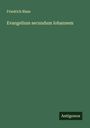 Friedrich Blass: Evangelium secundum Iohannem, Buch