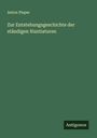 Anton Pieper: Zur Entstehungsgeschichte der ständigen Nuntiaturen, Buch