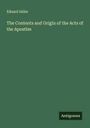 Eduard Zeller: The Contents and Origin of the Acts of the Apostles, Buch