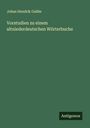 Johan Hendrik Gallée: Vorstudien zu einem altniederdeutschen Wörterbuche, Buch