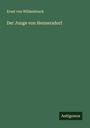 Ernst Von Wildenbruch: Der Junge von Hennersdorf, Buch