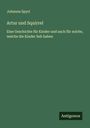 Johanna Spyri: Artur und Squirrel, Buch