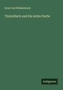 Ernst Von Wildenbruch: Tintenfisch und Die letzte Partie, Buch