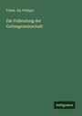 Friedr. Ad. Philippi: Die Vollendung der Gottesgemeinschaft, Buch
