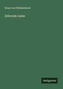 Ernst Von Wildenbruch: Eifernde Liebe, Buch