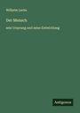 Wilhelm Leche: Der Mensch, Buch