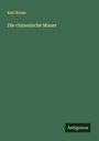Karl Kraus: Die chinesische Mauer, Buch