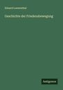 Eduard Loewenthal: Geschichte der Friedensbewegung, Buch