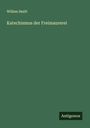 Willem Smitt: Katechismus der Freimaurerei, Buch