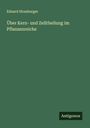 Eduard Strasburger: Über Kern- und Zelltheilung im Pflanzenreiche, Buch