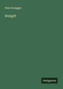 Peter Rosegger: Weltgift, Buch
