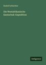 Rudolf Schlechter: Die Westafrikanische Kautschuk-Expedition, Buch