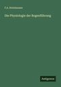 F. A. Steinhausen: Die Physiologie der Bogenführung, Buch