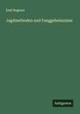 Emil Regener: Jagdmethoden und Fanggeheimnisse, Buch