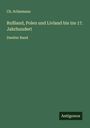 Ch. Schiemann: Rußland, Polen und Livland bis ins 17. Jahrhundert, Buch