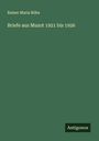 Rainer Maria Rilke: Briefe aus Muzot 1921 bis 1926, Buch
