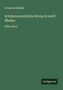 Friedrich Schiller: Schillers sämmtliche Werke in zwölf Bänden, Buch