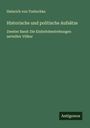 Heinrich Von Treitschke: Historische und politische Aufsätze, Buch
