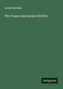 Laura Marholm: Wir Frauen und unsere Dichter, Buch