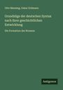 Otto Mensing: Grundzüge der deutschen Syntax nach ihrer geschichtlichen Entwicklung, Buch