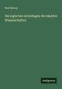Paul Natorp: Die logischen Grundlagen der exakten Wissenschaften, Buch