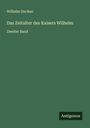 Wilhelm Oncken: Das Zeitalter des Kaisers Wilhelm, Buch