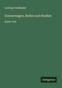 Ludwig Friedländer: Erinnerungen, Reden und Studien, Buch