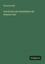 Richard Kralik: Geschichte des Sozialismus der Neusten Zeit, Buch
