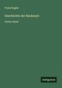 Franz Kugler: Geschichte der Baukunst, Buch