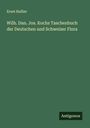 Ernst Hallier: Wilh. Dan. Jos. Kochs Taschenbuch der Deutschen und Schweizer Flora, Buch