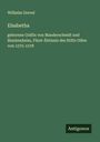 Wilhelm Grevel: Elsabetha, Buch