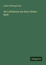 Jakob Christoph Heer: Die Luftfahrten des Herrn Walter Meiß, Buch