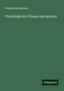 Hermann Gutzmann: Physiologie der Stimme und Sprache, Buch