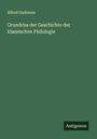 Alfred Gudeman: Grundriss der Geschichte der klassischen Philologie, Buch