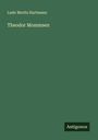 Ludo Moritz Hartmann: Theodor Mommsen, Buch