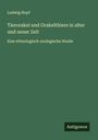 Ludwig Hopf: Tierorakel und Orakelthiere in alter und neuer Zeit, Buch