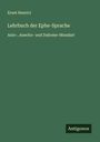 Ernst Henrici: Lehrbuch der Ephe-Sprache, Buch