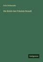 Felix Hollaender: Die Briefe des Fräulein Brandt, Buch