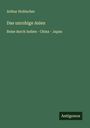 Arthur Holitscher: Das unruhige Asien, Buch