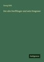Georg Hiltl: Der alte Derfflinger und sein Dragoner, Buch