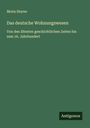 Moriz Heyne: Das deutsche Wohnungswesen, Buch